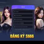 Hướng dẫn đăng ký vào S666 app.com đăng nhập