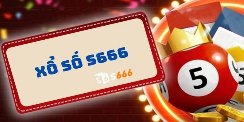Xổ số S666 online chơi là thấy tiền