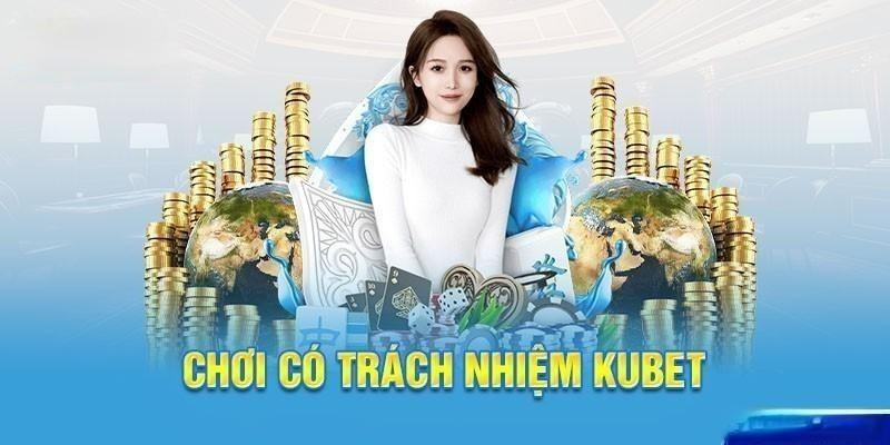 Trách nhiệm của người dụng tại sân chơi KUBET